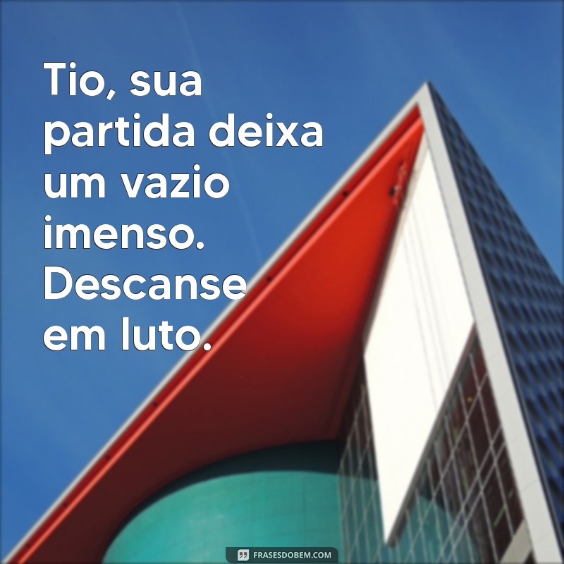 Como Lidar com o Luto: Mensagens de Conforto para a Perda de um Tio 