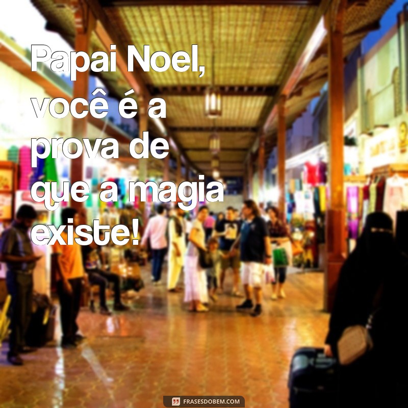 50 Frases Criativas para Fotos com Papai Noel: Inspire-se para o Natal! 