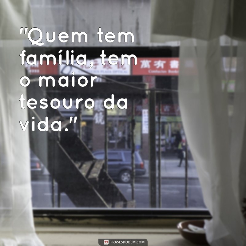 quem tem família tem tudo 