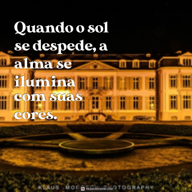 Frases Inspiradoras para Legendar Suas Fotos de Pôr do Sol 