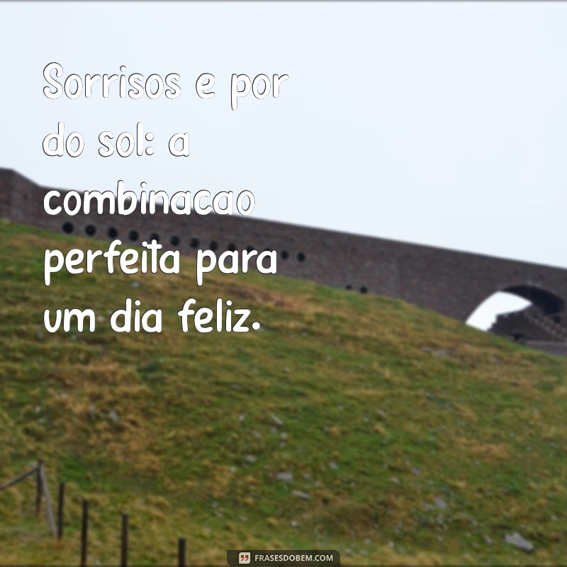 Frases Inspiradoras para Legendar Suas Fotos de Pôr do Sol 