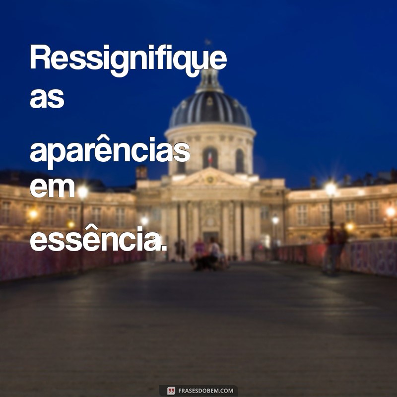 Ressignifique Sua Vida: Transforme Desafios em Oportunidades 