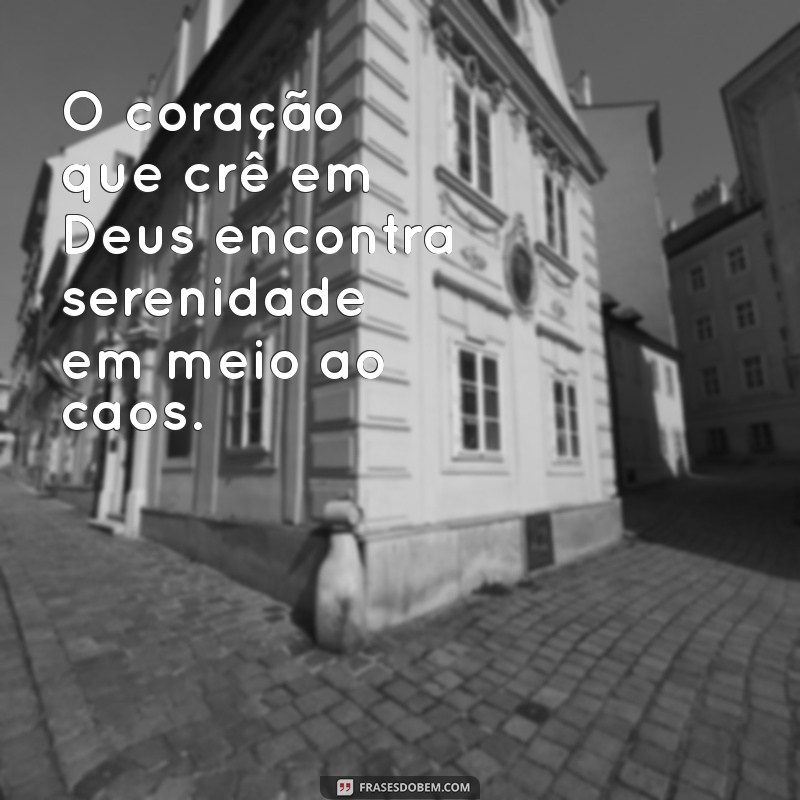 Frases Inspiradoras de Fé em Deus para Fortalecer sua Espiritualidade 