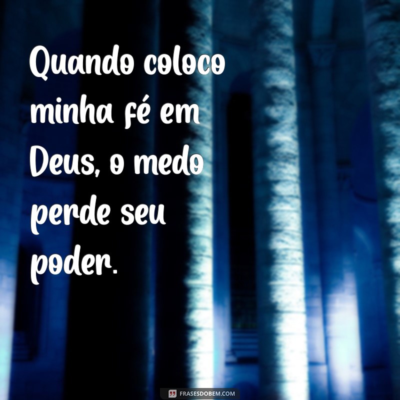 Frases Inspiradoras de Fé em Deus para Fortalecer sua Espiritualidade 