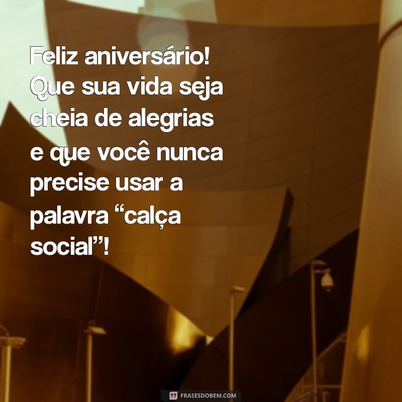 Frases Engraçadas para Parabenizar: Humor e Alegria em Cada Mensagem 