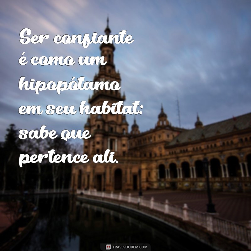 Frases Divertidas e Criativas com Hipopótamos: Inspire-se! 