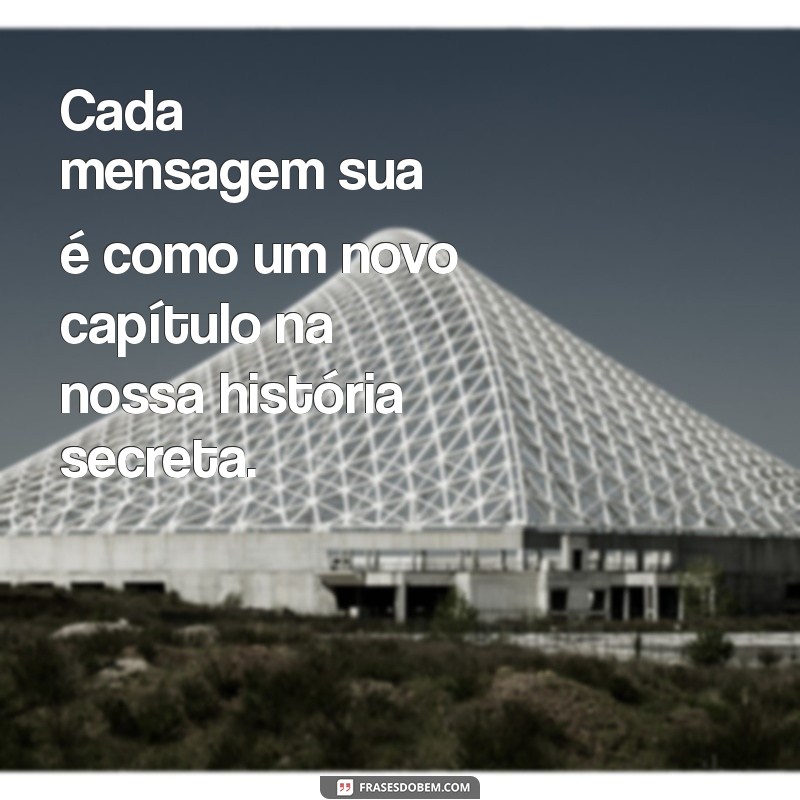 Indiretas Criativas para Deixar Seu Amante em Dúvida 