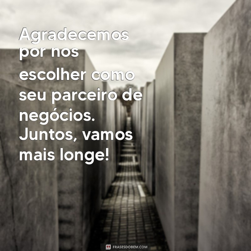 Como Agradecer Seus Clientes: Dicas para Fortalecer Relacionamentos e Fidelizar 