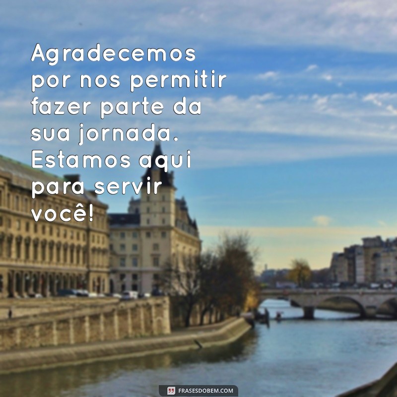 Como Agradecer Seus Clientes: Dicas para Fortalecer Relacionamentos e Fidelizar 