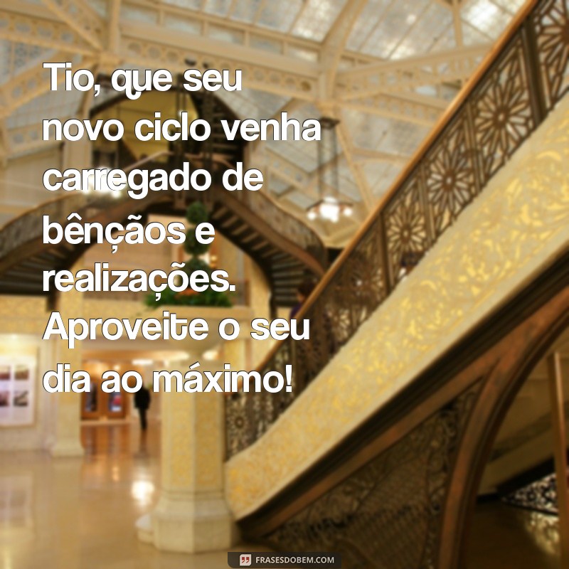 Mensagens de Aniversário para Tio: Ideias Criativas e Emocionantes 