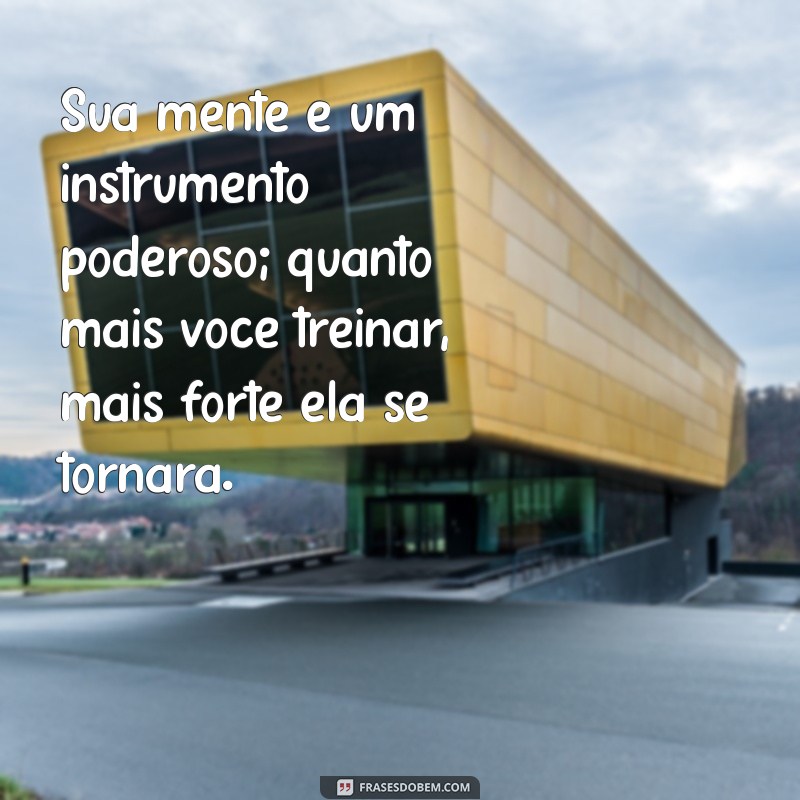 Frases Motivacionais Poderosas para Impulsionar Seus Estudos 