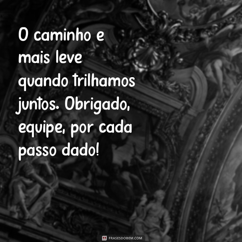 10 Inspirações de Frases de Agradecimento para Valorizar o Trabalho em Equipe 