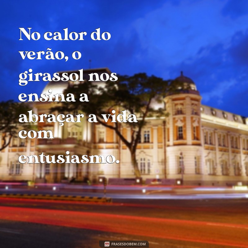 Frases Inspiradoras sobre Girassóis: Beleza e Simbolismo em Palavras 