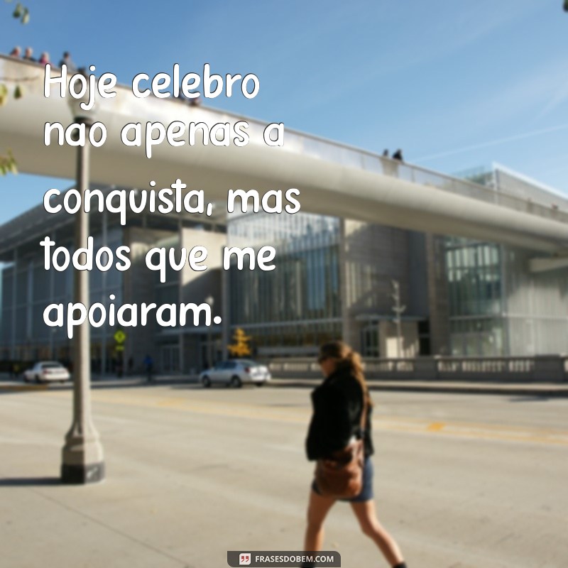 Frases Inspiradoras para Legendar Suas Fotos de Formatura 