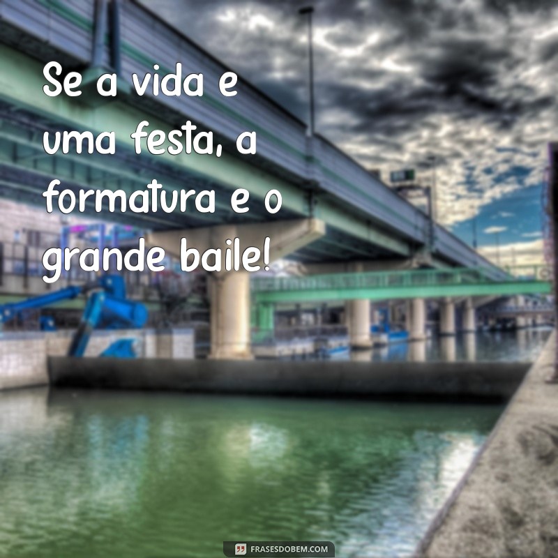 Frases Inspiradoras para Legendar Suas Fotos de Formatura 