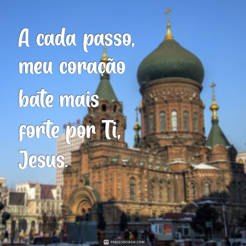 Frases Inspiradoras de Amor por Jesus: Mensagens que Tocam o Coração 