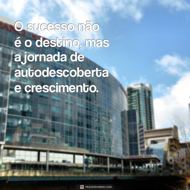 Frases Épicas: Inspiração e Motivação para Transformar sua Vida 