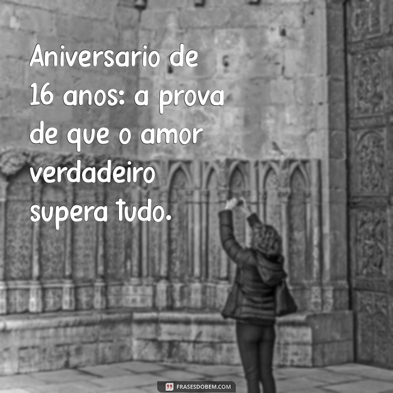 Celebrando 16 Anos de Casamento: Dicas e Reflexões para Fortalecer o Amor 