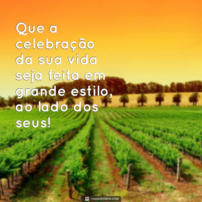 Feliz Aniversário: Celebre com Seus Entes Queridos e Crie Memórias Inesquecíveis 