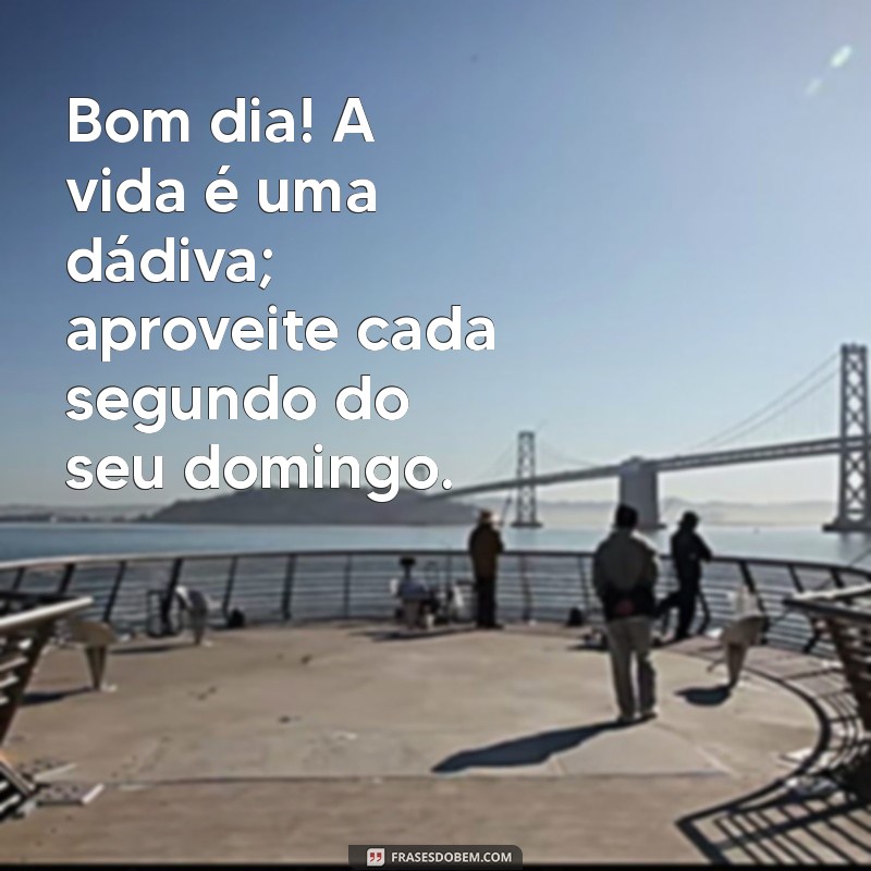 Frases Inspiradoras de Bom Dia para um Domingo Abençoado 