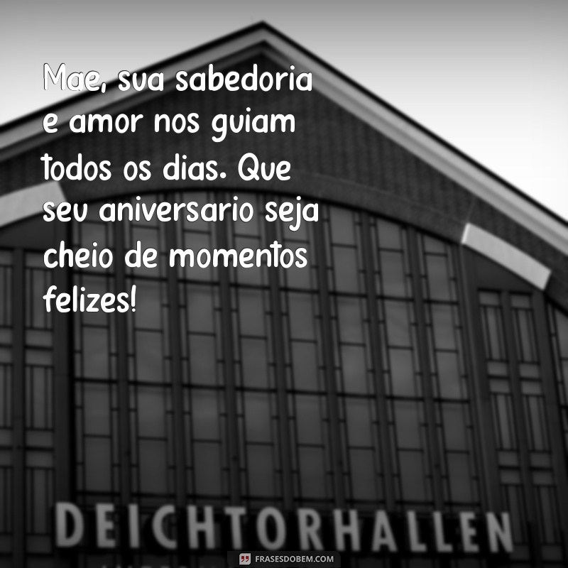 Mensagens Emocionantes de Aniversário para Mãe: Celebre com Amor e Gratidão 