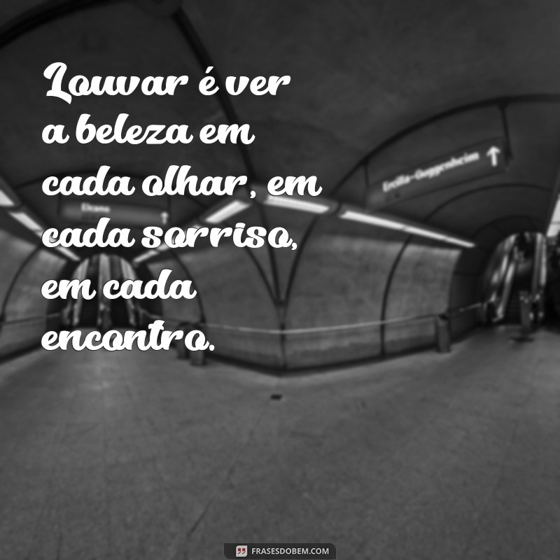 Mensagens de Louvor: Inspirações para Agradecer e Celebrar 