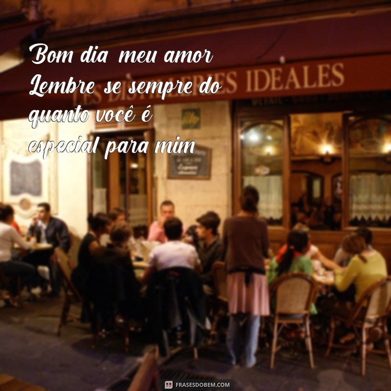 Frases Românticas para Desejar um Bom Dia ao Amor da Sua Vida 