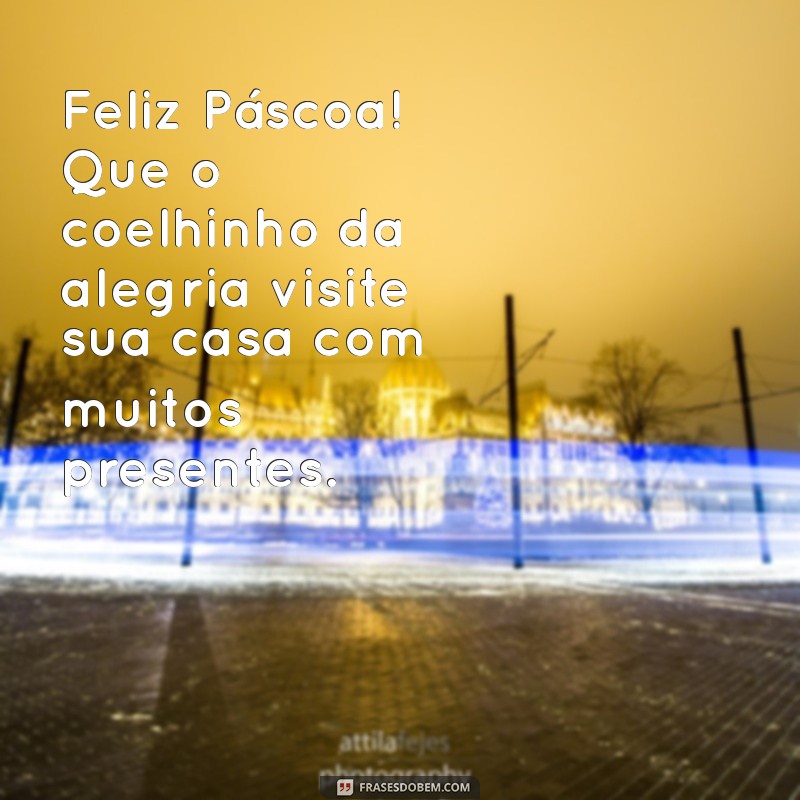 Frases Inspiradoras para uma Páscoa Feliz: Celebre com Alegria! 