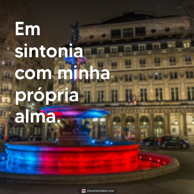 30 Frases Inspiradoras para Legendar Suas Fotos Sozinha 