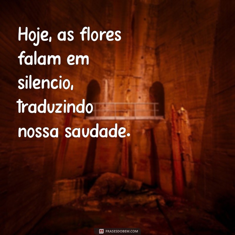 Frases Inspiradoras para Honrar o Dia de Finados 