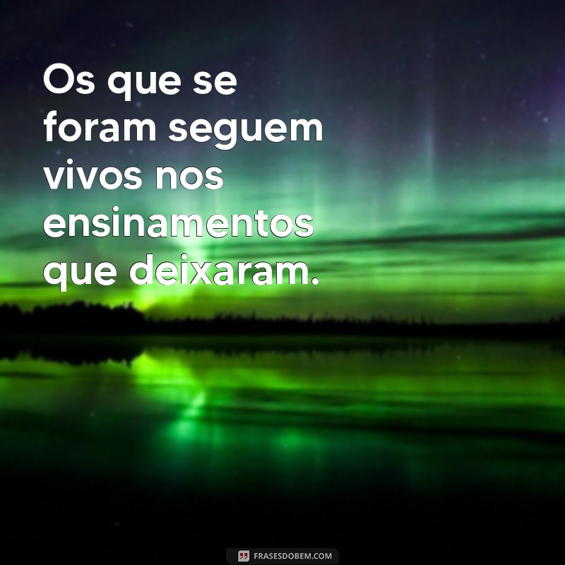 Frases Inspiradoras para Honrar o Dia de Finados 