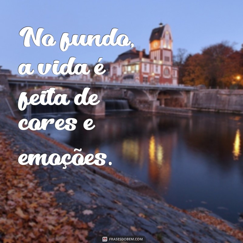 50 Frases Inspiradoras para Acompanhar Suas Fotos Bonitas 