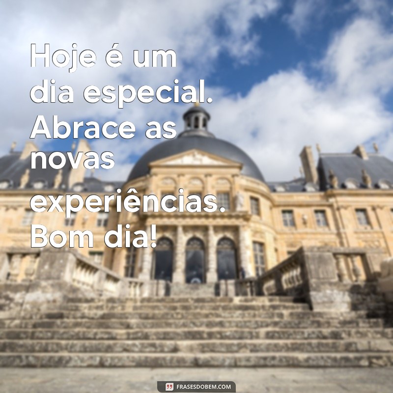 Mensagem de Bom Dia: Espalhe Carinho e Alegria com Nossas Frases Inspiradoras 