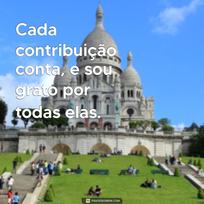 Frases Inspiradoras de Agradecimento para Valorizar o Trabalho em Equipe 