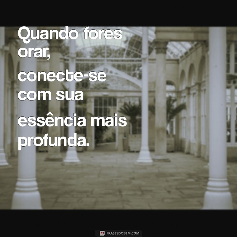 Como Transformar Sua Oração: Dicas para Conectar-se Profundamente na Hora de Orar 