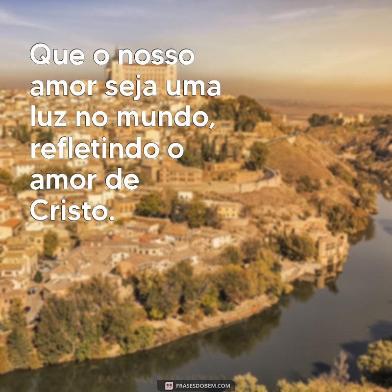 Frases Evangélicas Inspiradoras para Fortalecer o Amor do Casal 