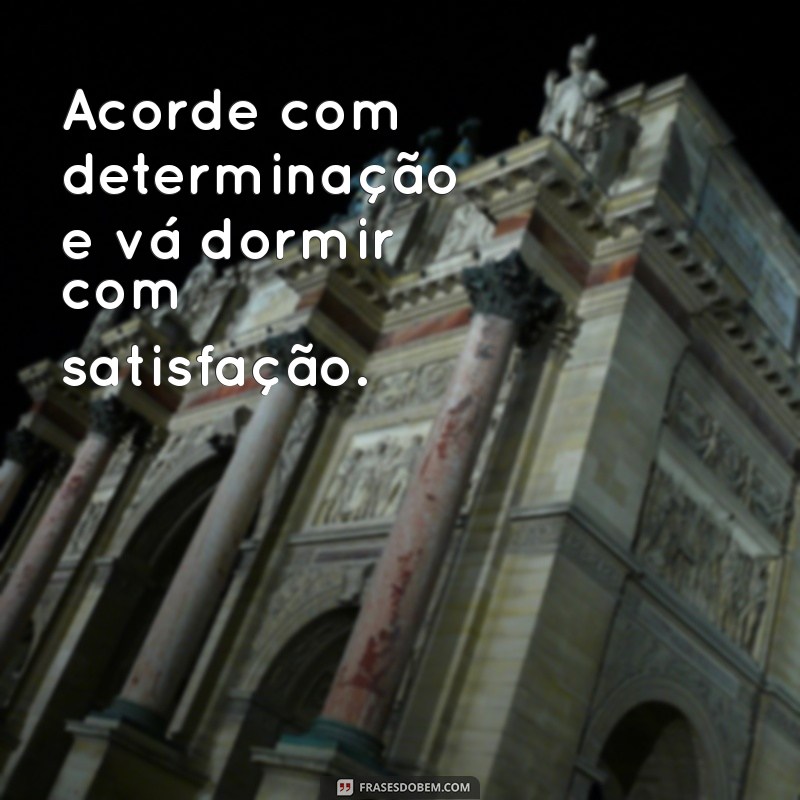 Desperte Sua Motivação: Frases Inspiradoras para Acordar Cedo e Conquistar Seus Objetivos 