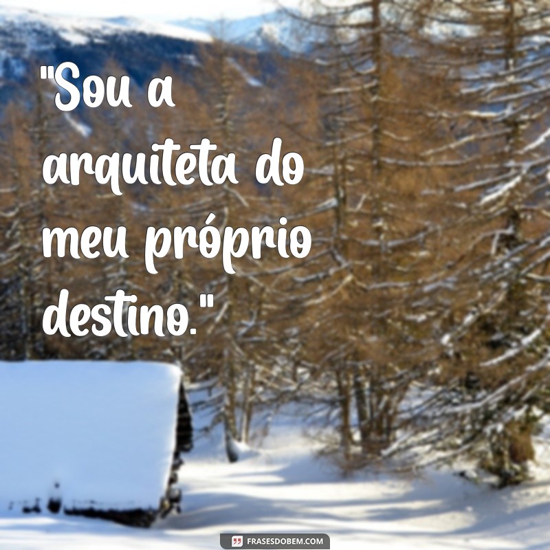 frases dona de si 