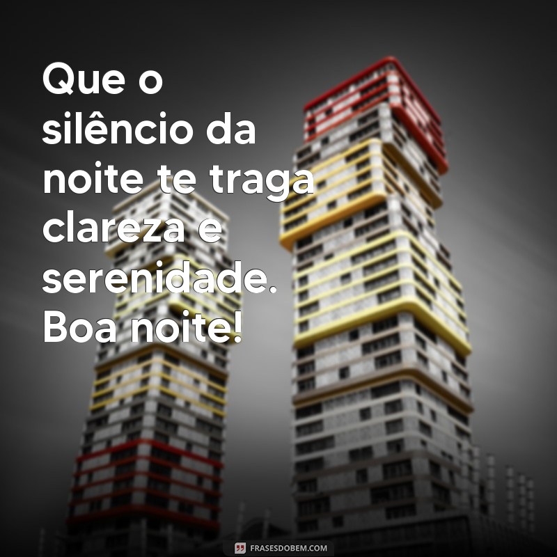 Mensagens de Boa Noite: Inspire-se com Frases Aconchegantes para Dormir em Paz 