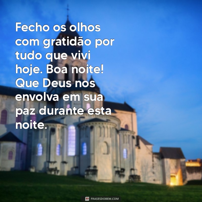 Mensagens de Boa Noite: Agradecendo a Deus por Suas Bençãos 