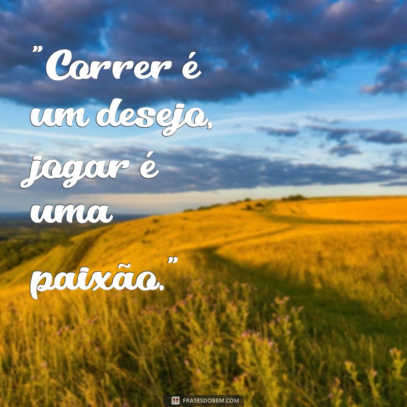 frases para jogador de futebol para instagram 