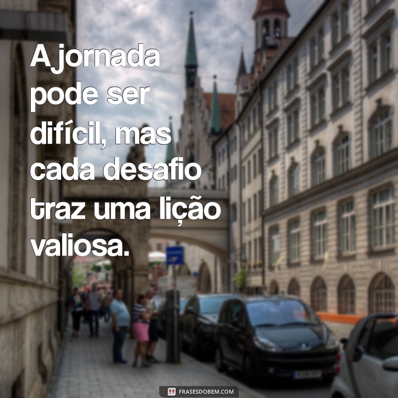 Frases Inspiradoras de Perseverança para Motivar Sua Jornada 