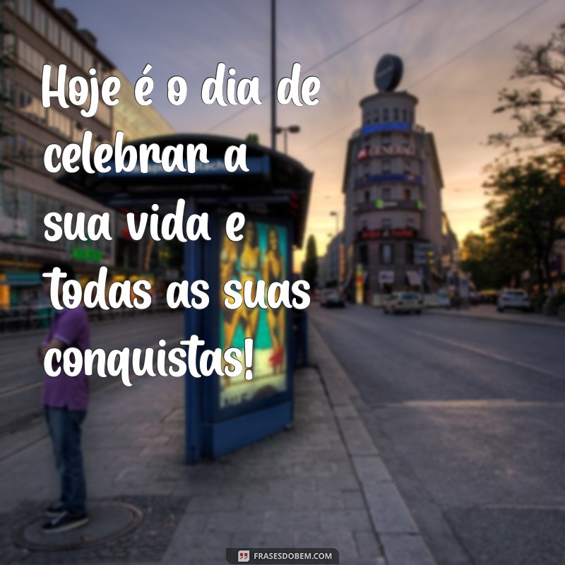 Frases de Parabéns: Inspiração para Celebrar Momentos Especiais 