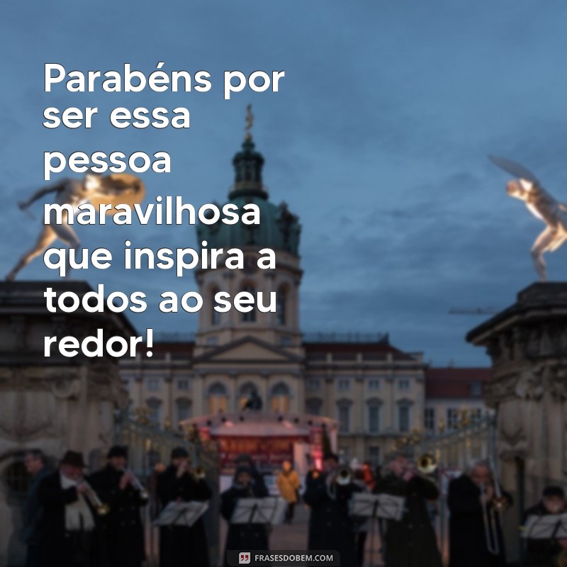 Frases de Parabéns: Inspiração para Celebrar Momentos Especiais 