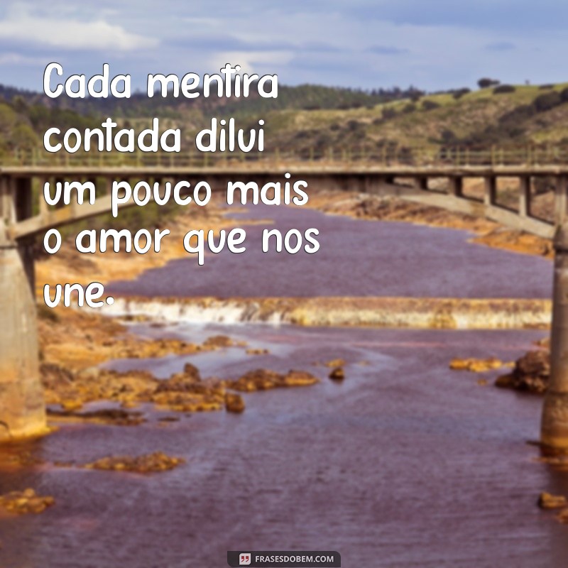 Superando a Dor: Mensagens Impactantes sobre Traição e Mentiras 