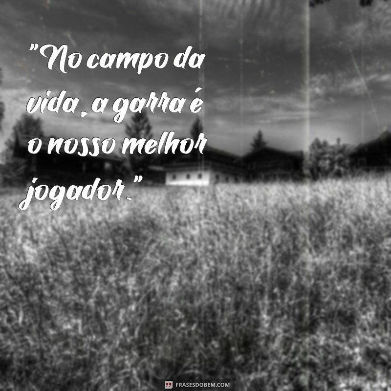 frases motivacionais curtas futebol 