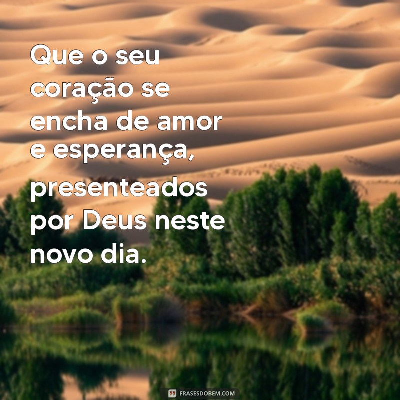 Mensagens de Bom Dia Abençoadas por Deus: Inspire Seu Dia com Fé e Positividade 