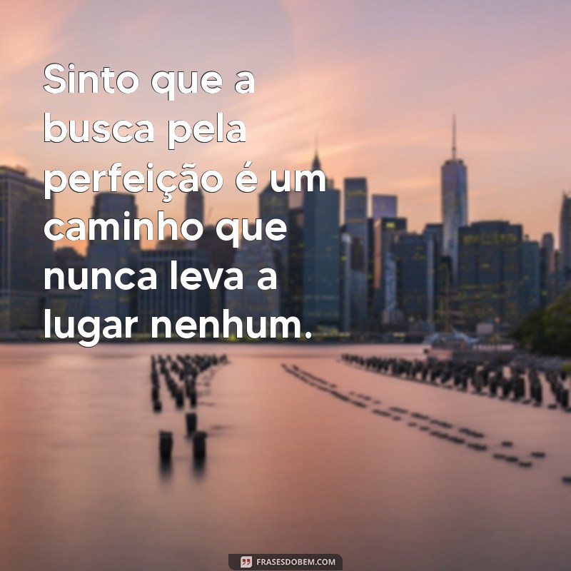 Frases Inspiradoras para Superar a Sensação de Insuficiência 