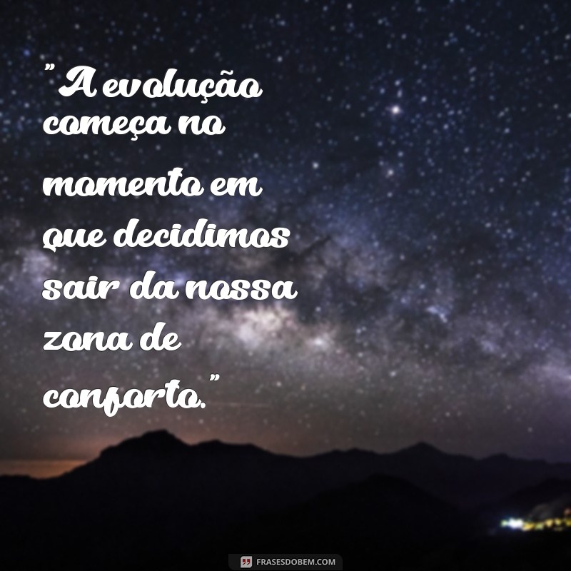 frases motivacional evolução 