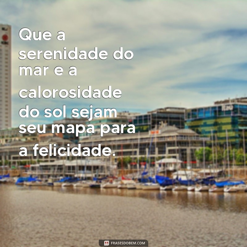 Frases Inspiradoras para Aproveitar o Sol e o Mar na Praia 